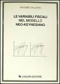 Le variabili fiscali nel modello neo-keynesiano - Massimo Salzano - copertina