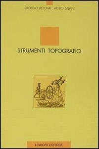 Strumenti topografici - Giorgio Bezoari,Attilio Selvini - copertina
