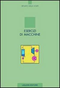 Esercizi di macchine - Renato Della Volpe - copertina