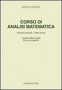 Corso di analisi matematica. Vol. 2\1: Calcolo differenziale, curve e superfici. - Nicola Fedele - copertina