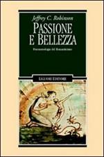 Passione e bellezza. Fenomenologia del Romanticismo