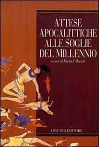 Attese apocalittiche alle soglie del millennio - Maria Immacolata Macioti - copertina