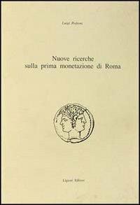 Nuove ricerche sulla prima monetazione di Roma - Luigi Pedroni - copertina