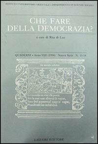 Quaderni. Che fare della democrazia? Vol. 13-14 - copertina