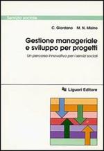 Gestione manageriale e sviluppo per progetti. Un percorso innovativo per i servizi sociali