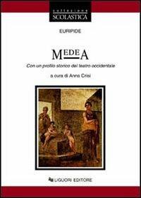 Medea. Con un profilo storico del teatro occidentale - Euripide - copertina