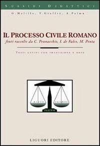 Il processo civile romano - Generoso Melillo,Vincenzo Giuffrè,Antonio Palma - copertina