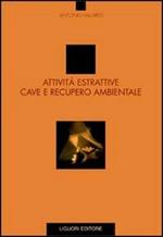 Attività estrattive, cave e recupero ambientale