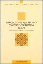 Introduzione alla tecnica statico-energetica (SEA). Per la dinamica strutturale e l'acustica interna