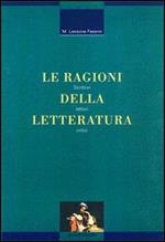 Le ragioni della letteratura. Scrittori, lettori, critici