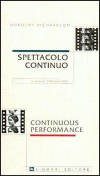 Spettacolo continuo-Continuons performance - Dorothy Richardson - copertina