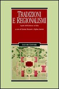 Tradizioni e regionalismi. Aspetti dell'eclettismo in Italia - copertina