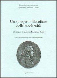 Un progetto filosofico della modernità. Per la pace perpetua di Immanuel Kant - copertina