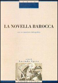 La novella barocca. Con un repertorio bibliografico - Lucinda Spera - copertina