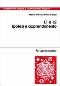 L1 e L2. Ipotesi e apprendimento - M. Teresa Sanniti Di Baia - copertina