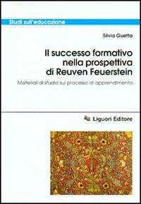 Il successo formativo nella prospettiva di Reuven Feuerstein. Materiali di studio sul processo di apprendimento - Silvia Guetta - copertina