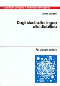 Dagli studi sulla lingua alla didattica - Liliana Landolfi - copertina