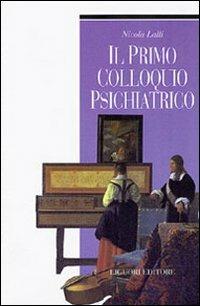 Il primo colloquio psichiatrico - Nicola Lalli - copertina