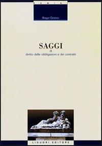 Saggi di diritto delle obbligazioni e dei contratti - Biagio Grasso - copertina
