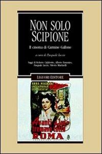 Non solo Scipione. Il cinema di Carmine Gallone - copertina