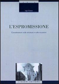 L' espromissione. Considerazioni sulla struttura e sulle eccezioni - Ugo Grassi - copertina