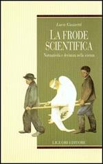 La frode scientifica. Normatività e devianza nella scienza