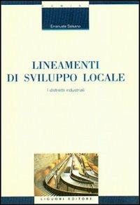 Lineamenti di sviluppo locale. I distretti industriali - Emanuele Salsano - copertina