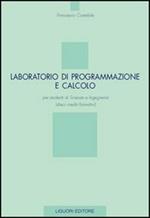 Laboratorio di programmazione e calcolo per studenti di scienze e ingegneria (dieci crediti formativi)