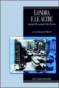 Londra e le altre immagini della metropoli di fine Ottocento - copertina
