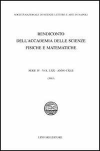 Rendiconto dell'Accademia delle scienze fisiche e matematiche. Serie IV. Vol. 70: Anno 2003 - copertina