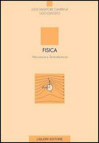 Fisica. Meccanica e termodinamica - Luigi S. Campana,Ugo Esposito - copertina