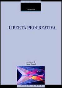 Libertà procreativa - Chiara Lalli - copertina