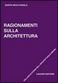 Ragionamenti sull'architettura - Giusta Nicco Fasola - copertina