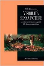 Visibilità senza potere. Le sorti progressive ma non magnifiche delle donne giornaliste in Italia