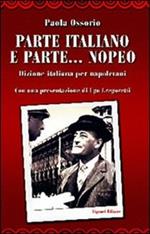 Parte italiano e parte... nopeo. Dizione italiana per napoletani