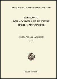 Rendiconto dell'Accademia delle scienze fisiche e matematiche. Serie IV. Vol. 71: Anno 2004. - copertina