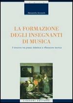 La formazione degli insegnanti di musica. Il tirocinio tra prassi didattica e riflessione teorica