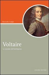 Voltaire. Lo scandalo dell'intelligenza - Riccardo Campi - copertina