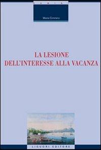 La lesione dell'interesse alla vacanza - Maria Cimmino - copertina