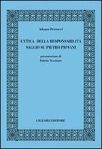 L' etica della responsabilità. Saggio su Pietro Piovani