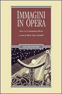 Immagini in opera. Nuove vie in antropologia dell'arte - copertina