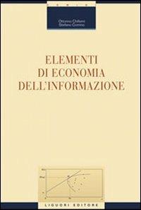Elementi di economia dell'informazione - Ottorino Chillemi,Stefano Comino - copertina