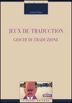 Jeux de traduction-Giochi di traduzione. Ediz. bilingue