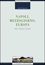 Napoli, Mezzogiorno, Europa. Poteri, istituzioni e società