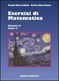 Esercizi di matematica. Vol. 2\3 - Paolo Marcellini,Carlo Sbordone - copertina