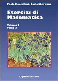 Esercizi di matematica. Vol. 1\3 - Paolo Marcellini,Carlo Sbordone - copertina