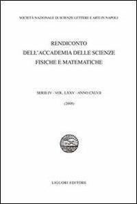 Rendiconto dell'Accademia delle scienze fisiche e matematiche. Serie IV. Vol. 75: 2008. - copertina