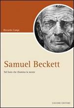 Samuel Beckett. Nel buio che illumina la mente