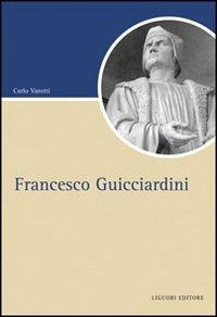 Francesco Guicciardini - Carlo Varotti - copertina