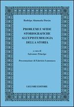 Problemi e sfide storiografiche all'epistemologia della storia